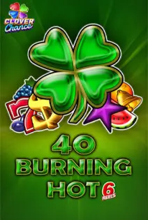 40 Burning Hot 6 Reels